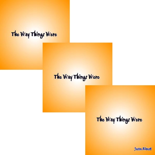 Jesse Rivest - The Way Things Were - cover art