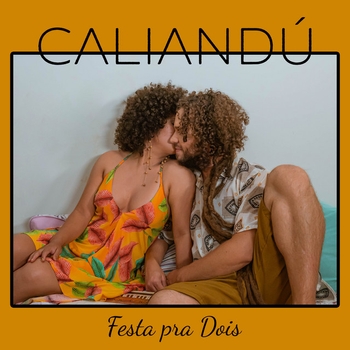 Caliandú - Festa pra Dois - cover art