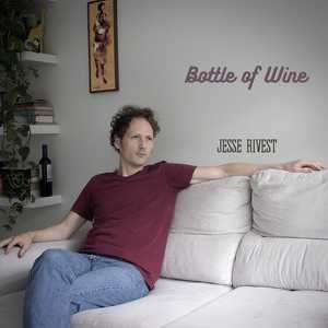 Jesse Rivest - Bottle of Wine - cover art