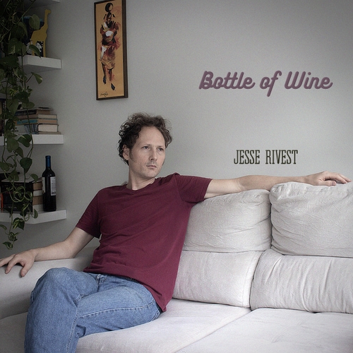 Jesse Rivest - Bottle of Wine - cover art